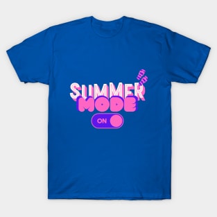 Summer mode On T-Shirt